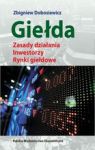 GIEŁDA ZASADY DZIAŁANIA INWESTORZY RYNKI GIEŁDOWE