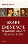 SZARE EMINENCJE PRAWDZIWI WŁADCY DRUGIEGO PLANU