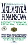 MATEMATYKA FINANSOWA PODSTAWY TEORETYCZNE PRZYKŁADY ZADANIA