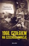 1968 CZOŁGIEM NA CZECHOSŁOWACJĘ