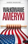 WAŁKOWANIE AMERYKI