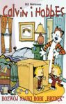 CALVIN I HOBBES ROZWÓJ NAUKI ROBI BRZDĘK TOM 6