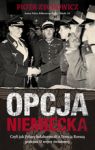 OPCJA NIEMIECKA CZYLI JAK POLACY KOLABOROWALI Z TRZECIĄ RZESZĄ PODCZAS II WOJNY ŚWIATOWEJ