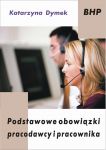 Podstawowe obowiązki pracodawcy i pracownika