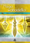 Magia wahadełka dla początkujących