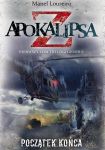 Apokalipsa Z. Początek końca t.1