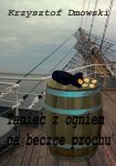 Taniec z ogniem na beczce prochu