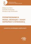 Podwykonawca – prawa, obowiązki i zasady współpracy z wykonawcą