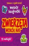 ZWIERZĘTA WOKÓŁ NAS WESOŁE BAZGROŁKI