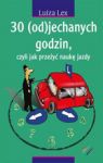 30 ODJECHANYCH GODZIN CZYLI JAK PRZEŻYĆ NAUKĘ JAZDY