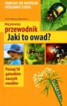 JAKI TO OWAD? MÓJ PIERWSZY PRZEWODNIK