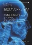 Biocybernetyka. Metodologiczne podstawy dla inżynierii biomedycznej
