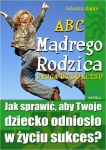 ABC Mądrego Rodzica: Droga do Sukcesu