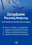 Zarządzanie Placówką Medyczną. Serwis menedżerów, właścicieli i kadry zarządzającej, wydanie lipiec 