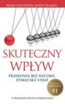 SKUTECZNY WPŁYW PRZEKONUJ BEZ NACISKU ZYSKUJ BEZ STRAT