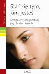 Stań się tym kim jesteś