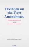 TEXTBOOK ON THE FIRST AMENDENT: FREEDOM OF SPEECH AND FREEDOM OF RELIGION