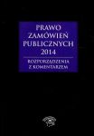 Prawo zamówień publicznych 2014 Rozporządzenia z komentarzem