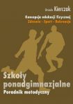 Koncepcja wychowania fizycznego dla wszystkich etapów edukacji Zdrowie-Sport-Rekreacja