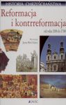 HISTORIA CHRZEŚCIJAŃSTWA T.VII REFORMACJA I KONTRREFORMACJA TW