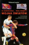 FC Barcelona Real Madryt Wojna światów