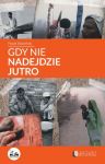 Gdy nie nadejdzie jutro