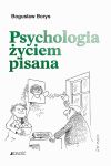 Psychologia życiem pisana