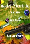Szuje mątwy i straceńcy