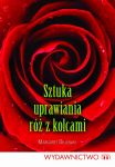 Sztuka uprawiania róż z kolcami