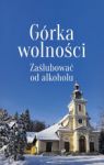 GÓRKA WOLNOŚCI