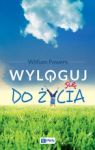 WYLOGUJ SIĘ DO ŻYCIA