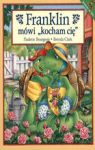 FRANKLIN MÓWI KOCHAM CIĘ