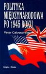 POLITYKA MIĘDZYNARODOWA PO 1945 ROKU