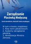 Zarządzanie Placówką Medyczną. Serwis menedżerów, właścicieli i kadry zarządzającej, wydanie specjal