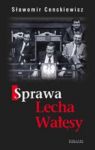 SPRAWA LECHA WAŁĘSY