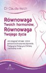 RÓWNOWAGA TWOICH HORMONÓW RÓWNOWAGA TWOJEGO ŻYCIA