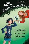 Siostry wampirki. Spotkanie z duchem Mortusa