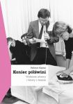 Koniec półświni. Wybrane utwory i teksty o teatrze