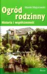 OGRÓD RODZINNY HISTORIA I WSPÓŁCZESNOŚĆ