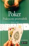 POKER PRAKTYCZNY PRZEWODNIK JAK GRAĆ I WYGRAĆ TW