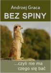 Bez spiny, czyli nie ma czego się bać
