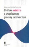 POLITYKA A WSPÓŁCZESNE PROCESY INNOWACYJNE