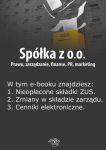 Spółka z o.o. Prawo, zarządzanie, finanse, PR, marketing, wydanie marzec 2014 r.