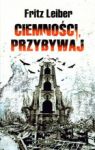 CIEMNOŚCI PRZYBYWAJ