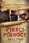 Piraci Północy 1 Bractwo