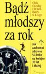 BĄDŹ MŁODSZY ZA ROK WYD. 2013