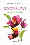 Szczęśliwi mimo wszystko.