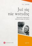 Już się nie wstydzę