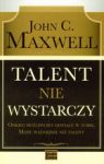 TALENT NIE WYSTARCZY