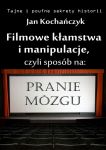 Filmowe kłamstwa i manipulacje